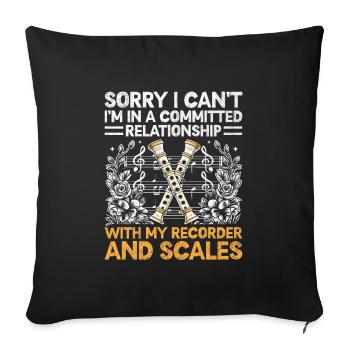 I'm In A Committed Relationship With My Recorder A - Sofa pillowcase 17,3'' x 17,3'' (45 x 45 cm) - black - Front