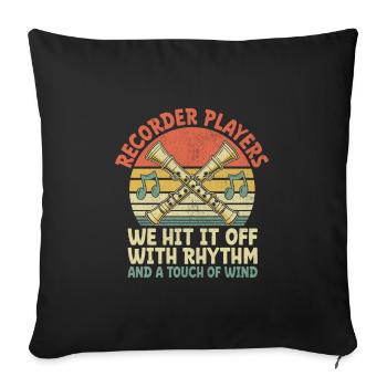 Flûtistes à bec Nous nous sommes bien entendus avec le rythme et un t - Housse de coussin décorative 45 x 45 cm - noir - Devant