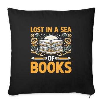 Lost In A Sea Of Books Book Reading Bookworm - Sofa pillowcase 17,3'' x 17,3'' (45 x 45 cm) - black - Front
