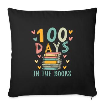 100 Days In The Books Book Reading Bookworm - Sofa pillowcase 17,3'' x 17,3'' (45 x 45 cm) - black - Front