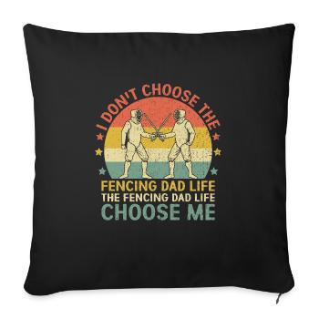 L’escrime papa la vie choisissez-moi épée épée escrimeur - Housse de coussin décorative 45 x 45 cm - noir - Devant