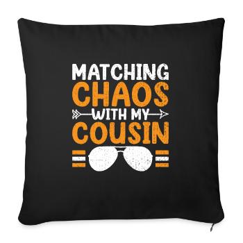 Matching Chaos With My Cousin Family Reunion - Sofa pillowcase 17,3'' x 17,3'' (45 x 45 cm) - black - Front