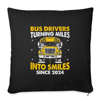 Busfahrer, die seit 2024 Meilen in ein Lächeln verwandeln - Sofakissenbezug 45 x 45 cm - Schwarz - Vorne