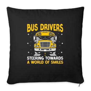Bus Drivers Steering Towards A World Of Smiles - Sofa pillowcase 17,3'' x 17,3'' (45 x 45 cm) - black - Front