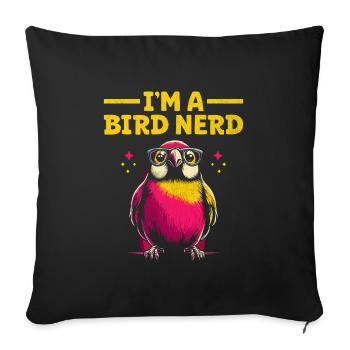 Je suis un nerd des oiseaux Observation des oiseaux Birdwatcher Oiseaux - Housse de coussin décorative 45 x 45 cm - noir - Devant