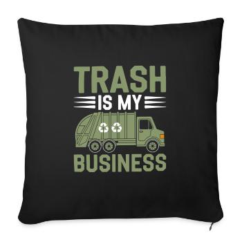 La poubelle est mon entreprise Collecte des déchets - Housse de coussin décorative 45 x 45 cm - noir - Devant