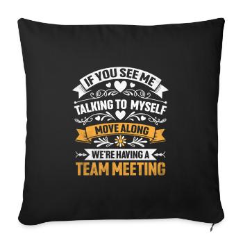 If You See Με Talking To Sarcasm Sarcastic - Sofa pillowcase 17,3'' x 17,3'' (45 x 45 cm) - black - Front