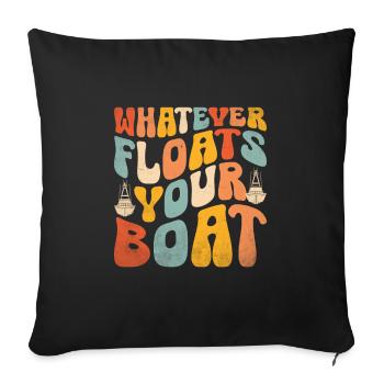 Whatever Floats Your Boat Paddle Boat - Sofa pillowcase 17,3'' x 17,3'' (45 x 45 cm) - black - Front