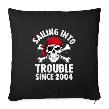 Sailing Into Trouble Since 2004 Pirate Youth - Sofa pillowcase 17,3'' x 17,3'' (45 x 45 cm) - black - Front
