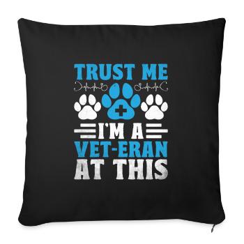 Trust Me I'm A Vet Eran At This Verterinarian - Sofa pillowcase 17,3'' x 17,3'' (45 x 45 cm) - black - Front