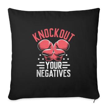 Knockout Your Negatives Boxer Sports Strength - Sofa pillowcase 17,3'' x 17,3'' (45 x 45 cm) - black - Front