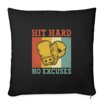 Hit Hard No Excuses Boxer Sports Strength Gym - Sofa pillowcase 17,3'' x 17,3'' (45 x 45 cm) - black - Front