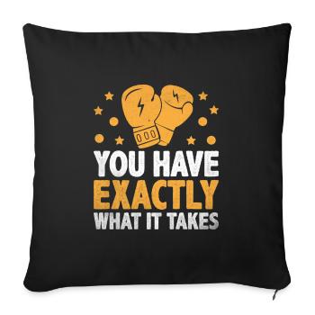 You Have Exactly What It Takes Boxer Sports - Sofa pillowcase 17,3'' x 17,3'' (45 x 45 cm) - black - Front