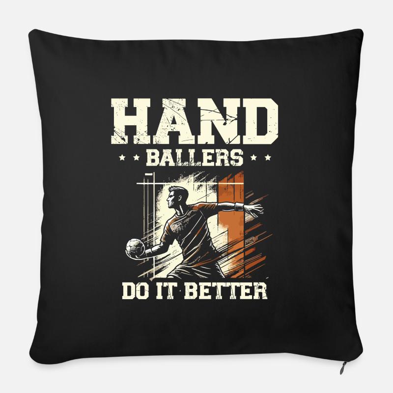 Handballer machen es besser Handball Sportler - Sofakissenbezug 45 x 45 cm - Schwarz