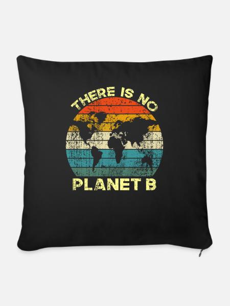 Es gibt keinen Planeten B - Sofakissenbezug 45 x 45 cm - Schwarz