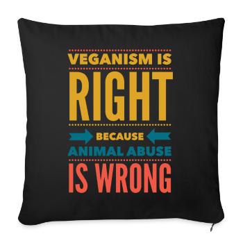 Veganismus Tierrechte Tierliebhaber Vegan Spruch - Sofakissenbezug 45 x 45 cm - Schwarz - Vorne