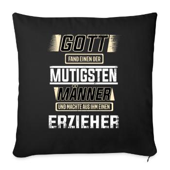 Erzieher, einer der mutigsten Männer der Welt - Sofakissenbezug 45 x 45 cm - Schwarz - Vorne