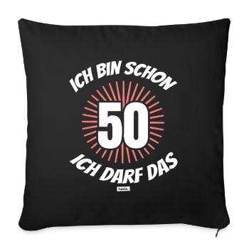 I'm already 50 I'm allowed 50 years HARIZ - Sofa pillowcase 17,3'' x 17,3'' (45 x 45 cm) - black - Front