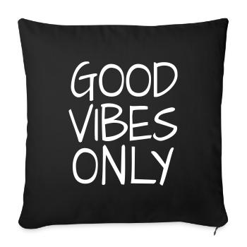 Good Vibes only positive Meditaion Yoga - Sofa pillowcase 17,3'' x 17,3'' (45 x 45 cm) - black - Front