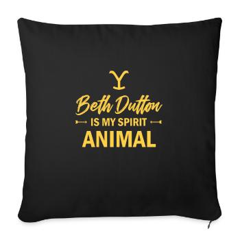 Yellowstone Beth Dutton is my spirit animal - Sofa pillowcase 17,3'' x 17,3'' (45 x 45 cm) - black - Front