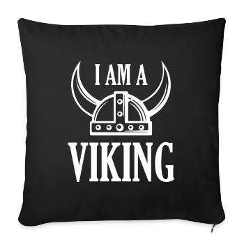I Am A Viking - Sofa pillowcase 17,3'' x 17,3'' (45 x 45 cm) - black - Front