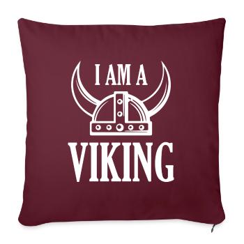 I Am A Viking - Sofa pillowcase 17,3'' x 17,3'' (45 x 45 cm) - burgundy - Front