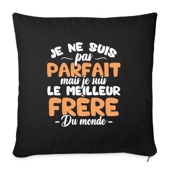 Pas parfait mais le meilleur frère du monde - Housse de coussin décorative 45 x 45 cm - noir - Devant