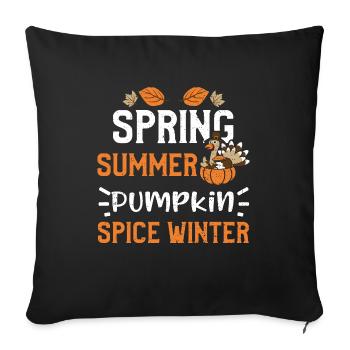Spring Summer Pumpkin Spice Winter - Sofa pillowcase 17,3'' x 17,3'' (45 x 45 cm) - black - Front