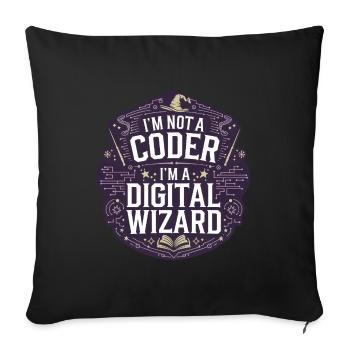 I'm Not a Coder I'm a Digital Wizard Programmierer - Sofakissenbezug 45 x 45 cm - Schwarz - Vorne