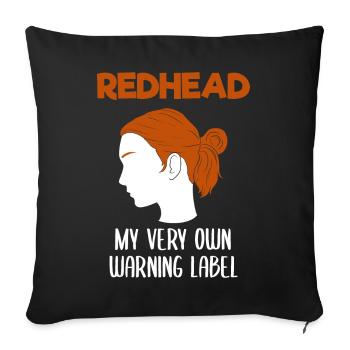 Redhead My Very Own Warning Label Rothaarige - Sofakissenbezug 45 x 45 cm - Schwarz - Vorne