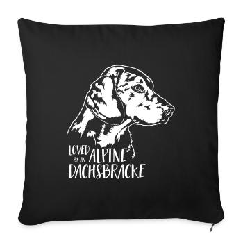 Loved by ALPINE DACHSBRACKE dog saying Wilsigns - Sofa pillowcase 17,3'' x 17,3'' (45 x 45 cm) - black - Front