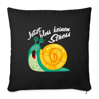 Bloss keinen Stress keine Eile lustige Schnecke - Sofakissenbezug 45 x 45 cm - Schwarz - Vorne