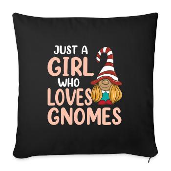 Just A Girl Who Loves Gnomes - Sofakissenbezug 45 x 45 cm - Schwarz - Vorne