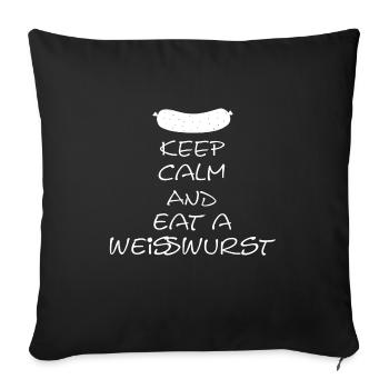 Keep Calm and eat a Weißwurst - Sofakissenbezug 45 x 45 cm - Schwarz - Vorne