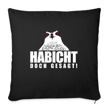 Habicht doch gesagt! - Sofakissenbezug 45 x 45 cm - Schwarz - Vorne