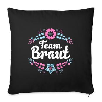 Junggesellinnenabschied Team Braut - Sofakissenbezug 45 x 45 cm - Schwarz - Vorne
