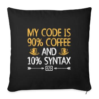 Coffee Coding Programmer Coder Developer Nerd Coff - Sofa pillowcase 17,3'' x 17,3'' (45 x 45 cm) - black - Front