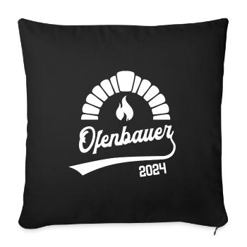 Ofenbauer 2024 Ausbildung Prüfung Ofenbau Azubi - Sofakissenbezug 45 x 45 cm - Schwarz - Vorne
