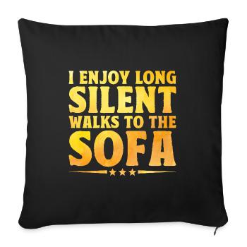 I Enjoy Long Silent Walks To The Sofa Sayings For - Sofa pillowcase 17,3'' x 17,3'' (45 x 45 cm) - black - Front