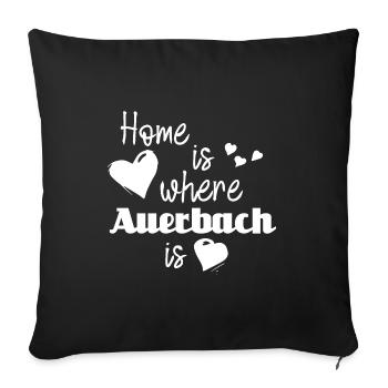 Zuhause in Auerbach - Home is where Auerbach is - Sofakissenbezug 45 x 45 cm - Schwarz - Vorne