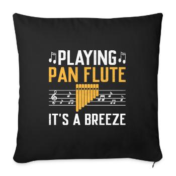 Pan Flute Player Pan Flutist Marching Band Music I - Sofa pillowcase 17,3'' x 17,3'' (45 x 45 cm) - black - Front