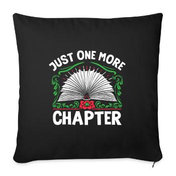 Just One More Chapter Book Reading Bookworm - Sofa pillowcase 17,3'' x 17,3'' (45 x 45 cm) - black - Front