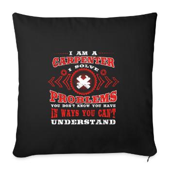 gift solve problems know CARPENTER - Sofakissenbezug 45 x 45 cm - Schwarz - Vorne