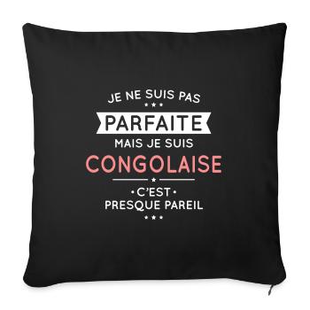 Je ne suis pas parfaite mais je suis congolaise - Housse de coussin décorative 45 x 45 cm - noir - Devant