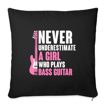 Ne sous-estimez jamais une fille qui joue de la basse - Housse de coussin décorative 45 x 45 cm - noir - Devant
