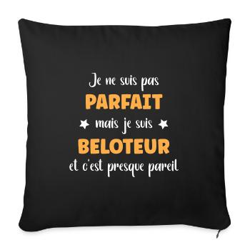 Je suis pas parfait mais beloteur - Housse de coussin décorative 45 x 45 cm - noir - Devant