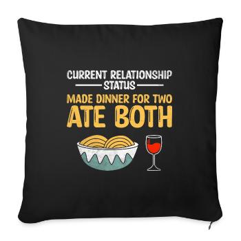 Aktueller Beziehungsstatus Zubereitetes Abendessen für zwei - Sofakissenbezug 45 x 45 cm - Schwarz - Vorne