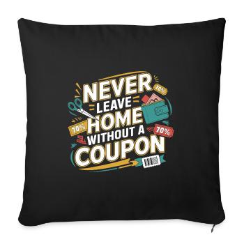 Never Leave Home Without A Coupon Couponer Save - Sofa pillowcase 17,3'' x 17,3'' (45 x 45 cm) - black - Front