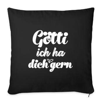 Götti ich ha dich gern Götti Schweiz Patenonkel - Sofakissenbezug 45 x 45 cm - Schwarz - Vorne