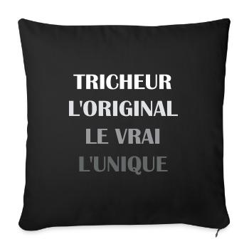 L'original le vrai l'unique tricheur - Housse de coussin décorative 45 x 45 cm - noir - Devant